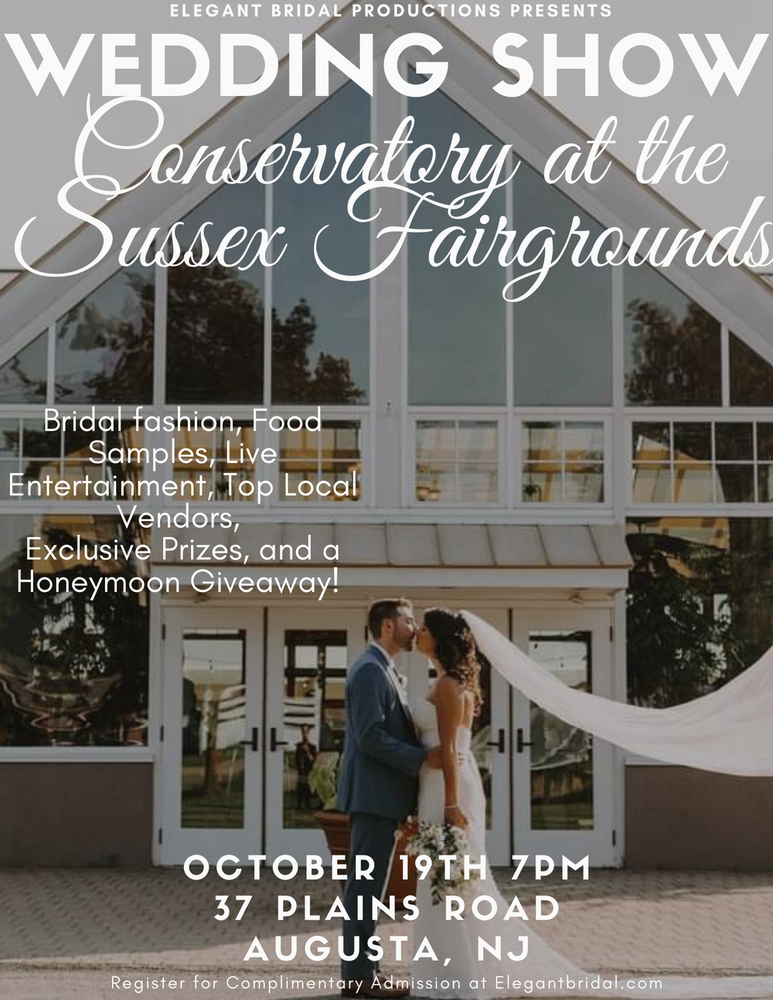 Elegant Bridal Productions Show at Conservatory at the Sussex Fairgrounds