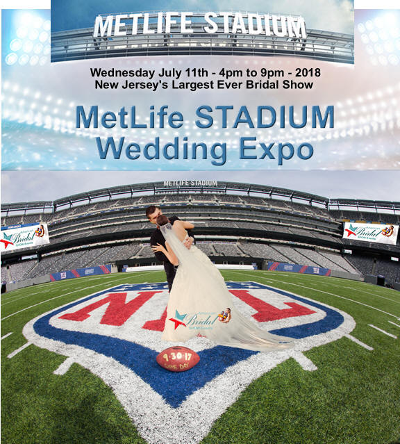 NJ's Biggest Wedding Expo at MetLife Stadium