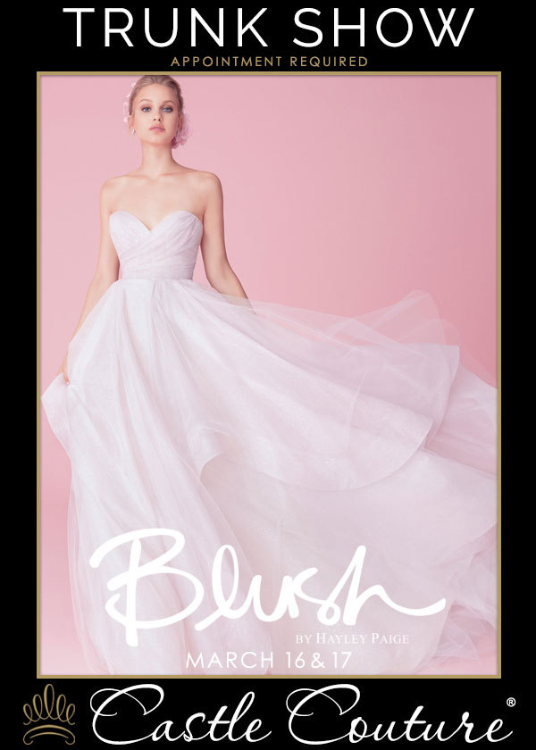 Blush by Hayley Paige Trunk Show