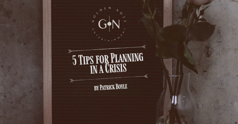 5 Tips for Planning in a Crisis