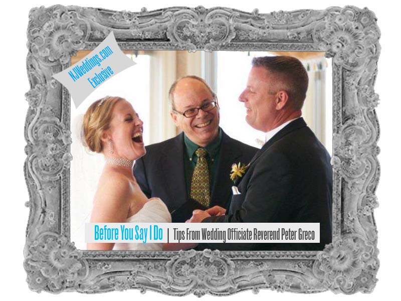 Before You Say I Do | Tips From Reverend Peter Greco