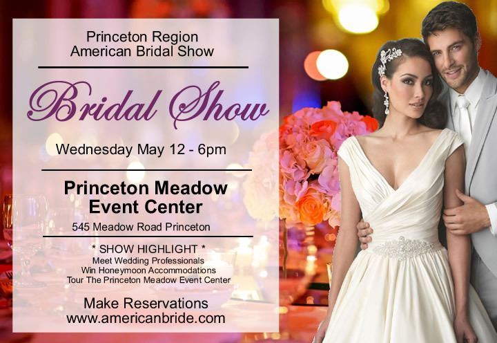 Princeton Region American Bridal Show