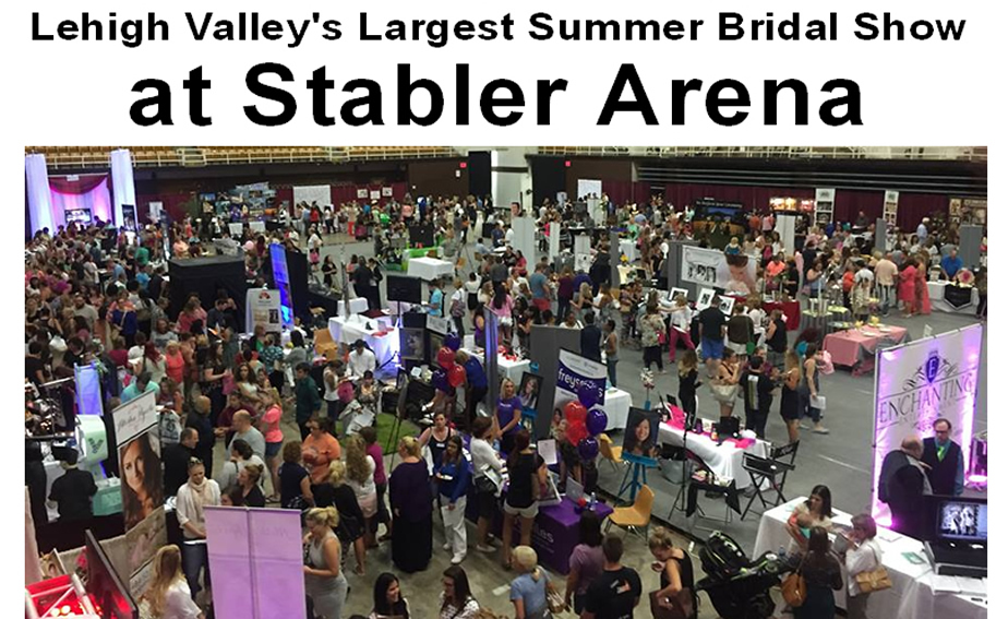Lehigh Valley's Largest Summer Bridal Show